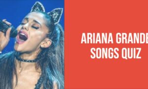 ariana grande songs quiz