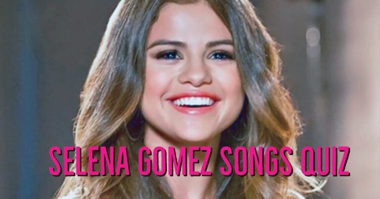 selena gomez songs quiz