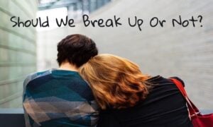 should we break up quiz