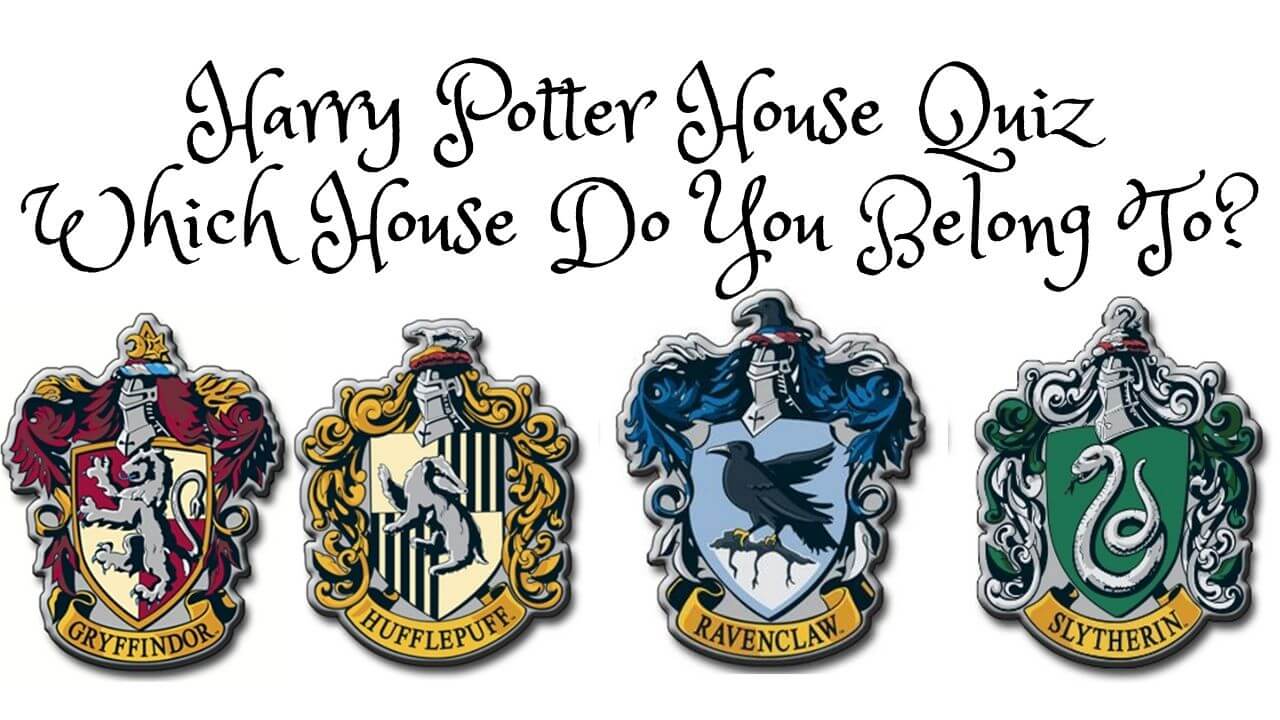 Which house were you sorted in the Pottermore quiz? What did you