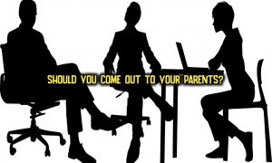 should I come out to my parents quiz