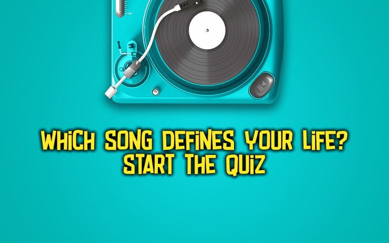 which song defines your life quiz