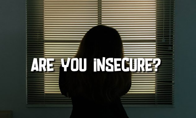 Am I Insecure? QUIZ – Identify Your Insecurity