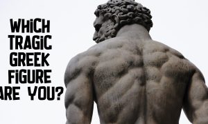 which tragic greek figure are you