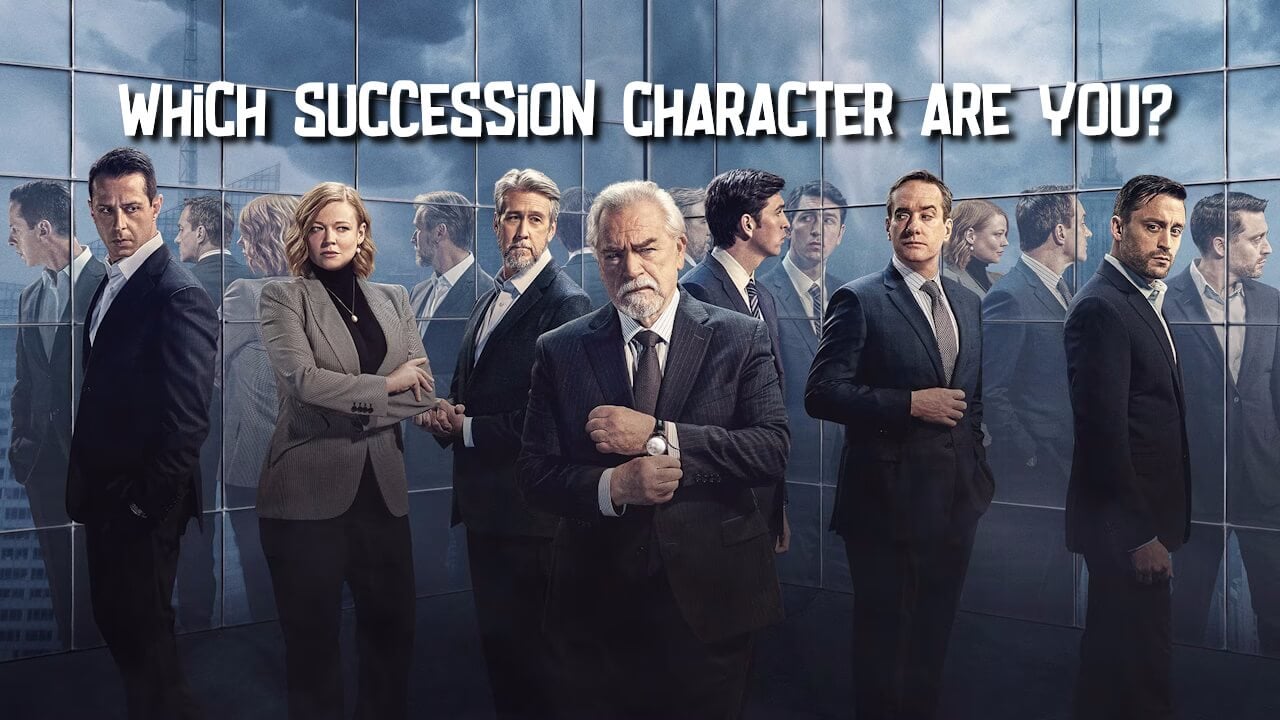 Which Succession Character Are You?