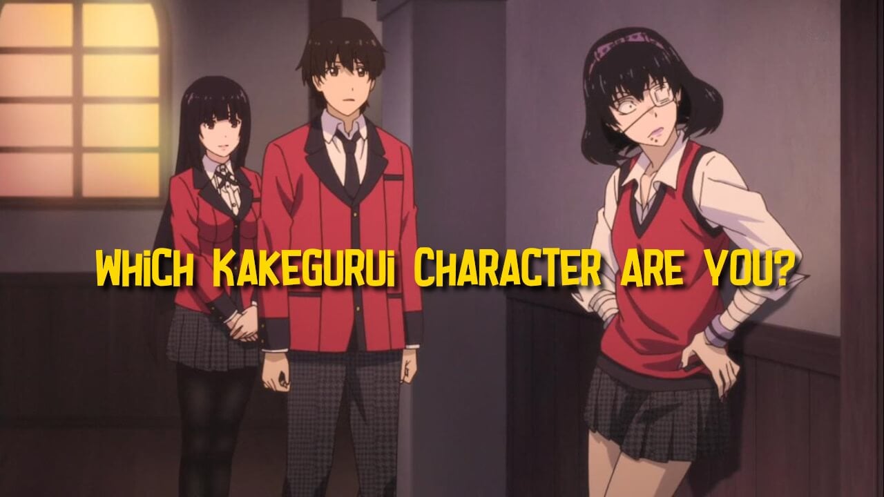Which Kakegurui Character Are You?