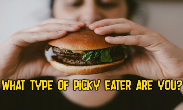 What Type of Picky Eater Are You?