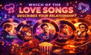 Which of the Love Songs Describes Your Relationship