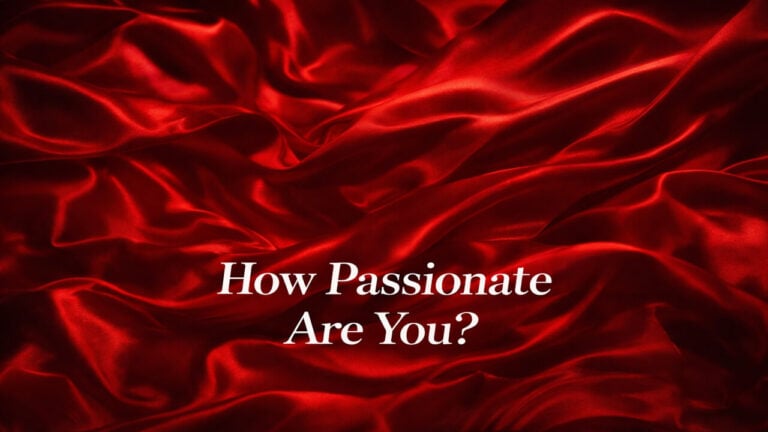 How Passionate Are You?