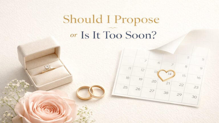 Should I Propose or Is It Too Soon