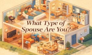 What Type of Spouse Are You?