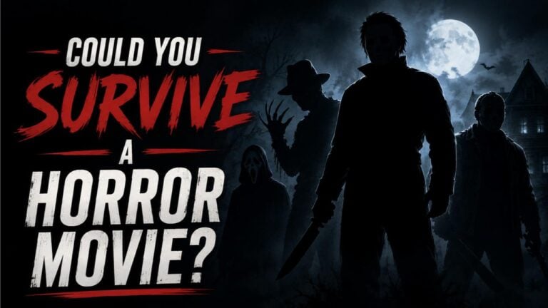 Could You Survive a Horror Movie?