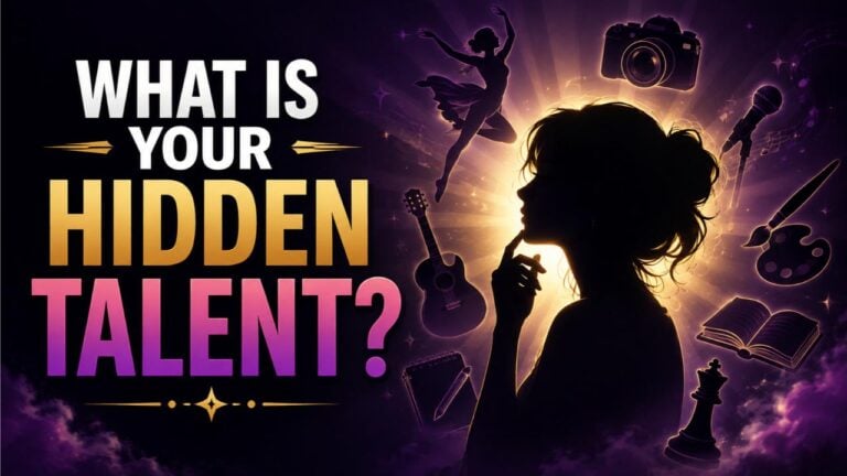 What Is Your Hidden Talent?
