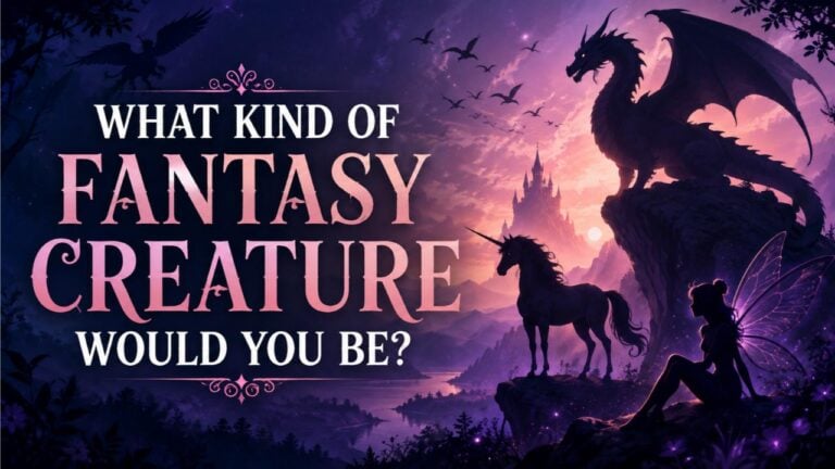 What Kind of Fantasy Creature Would You Be?
