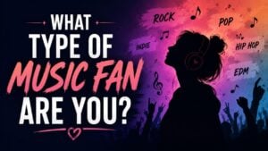 What Type Of Music Fan Are You?