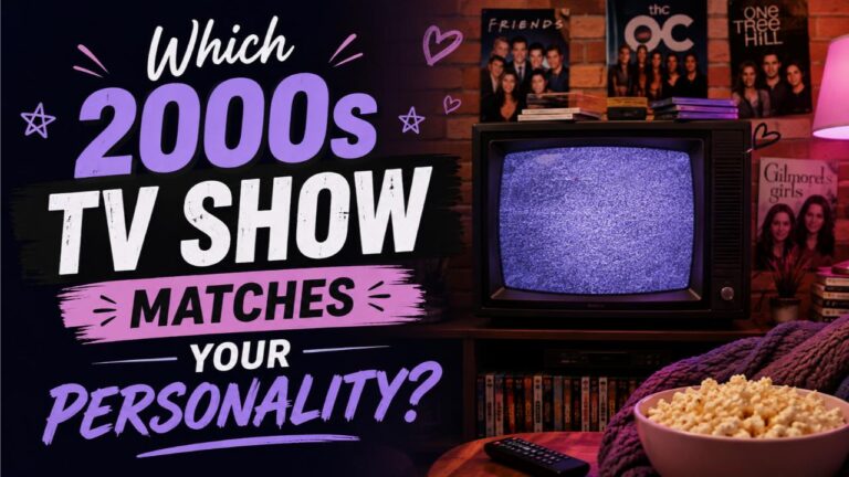 Which 2000s TV Show Matches Your Personality?