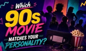 Which 90s Movie Matches Your Personality?