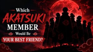 Which Akatsuki Member Would Be Your Best Friend?