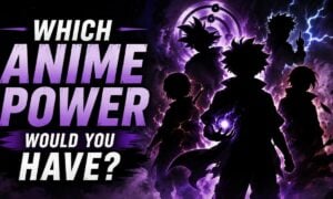 Which Anime Power Would You Have?
