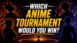 Which Anime Tournament Would You Win?