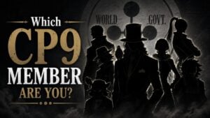 Which CP9 Member Are You?
