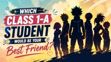 Which Class 1-A Student Would Be Your Best Friend?