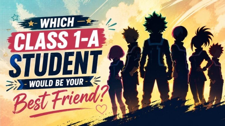 Which Class 1-A Student Would Be Your Best Friend?