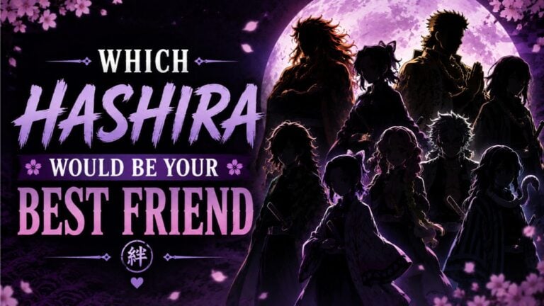 Which Hashira Would Be Your Best Friend?