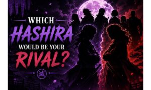Which Hashira Would Be Your Rival?
