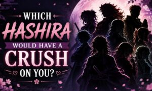 Which Hashira Would Have a Crush on You?