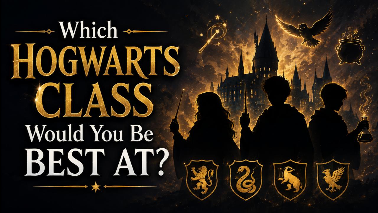 Which Hogwarts Class Would You Be Best At?
