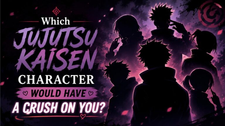 Which Jujutsu Kaisen Character Would Have a Crush on You?