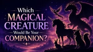 Which Magical Creature Would Be Your Companion?