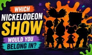 Which Nickelodeon Show Would You Belong In?