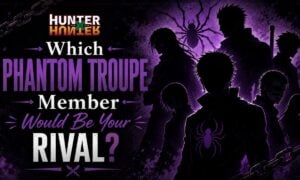 Which Phantom Troupe Member Would Be Your Rival?