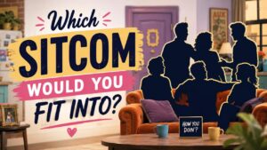 Which Sitcom Would You Fit Into?
