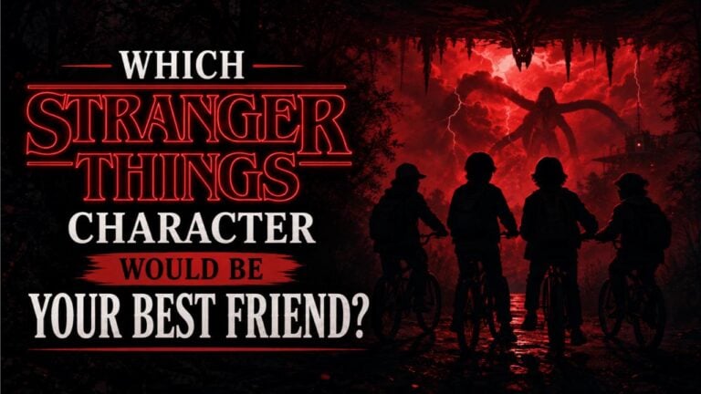 Which Stranger Things Character Would Be Your Best Friend?