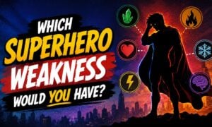 Which Superhero Weakness Would You Have?