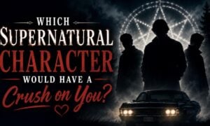 Which Supernatural Character Would Have a Crush on You?