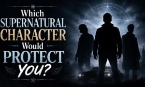 Which Supernatural Character Would Protect You?