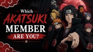 Which Akatsuki Member Are You?
