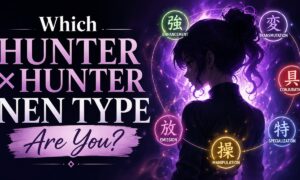 Which Hunter x Hunter Nen Type Are You