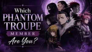 Which Phantom Troupe Member Are You?