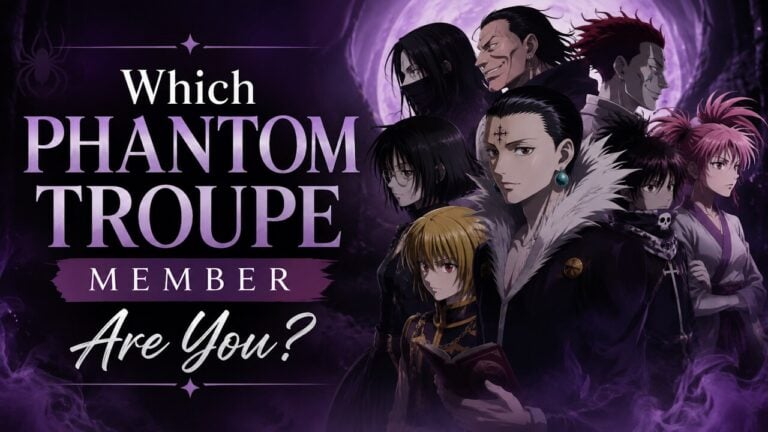 Which Phantom Troupe Member Are You?