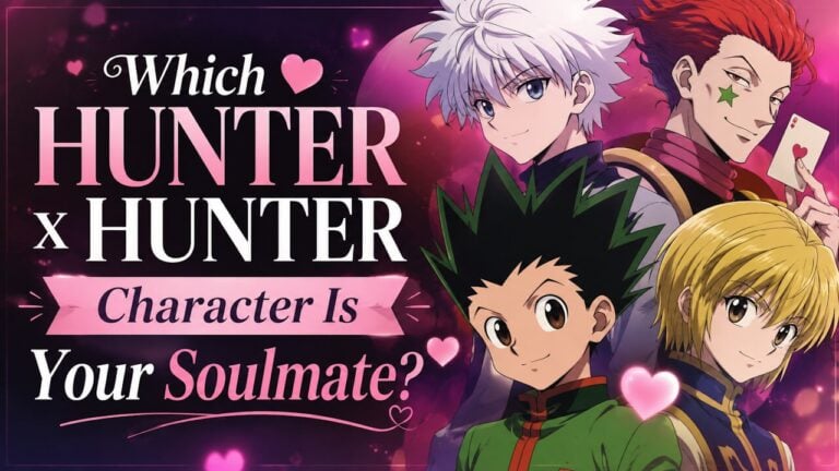 Which Hunter x Hunter Character Is Your Soulmate?