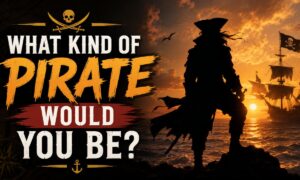 What Kind of Pirate Would You Be?
