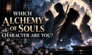 Which Alchemy of Souls Character Are You?