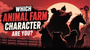 Which Animal Farm Character Are You?