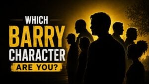 Which Barry Character Are You?