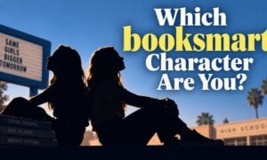 Which Booksmart Character Are You?